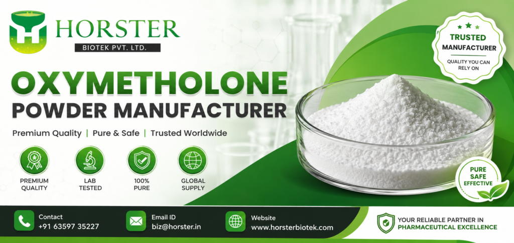 Oxymetholone Powder Manufacturer